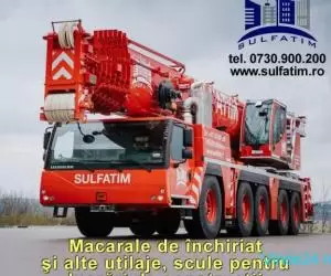 Macara de inchiriat, scule şi utilaje pentru construcţii